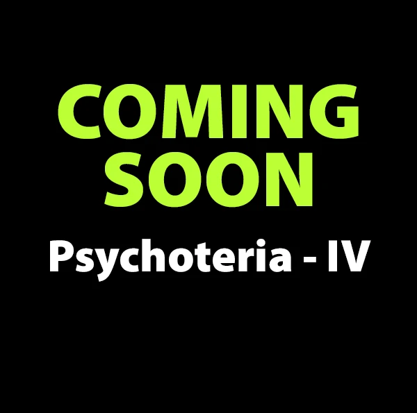 psychoterria IV coming soon